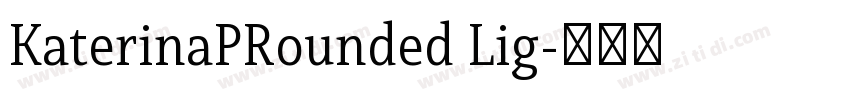 KaterinaPRounded Lig字体转换